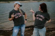 Load image into Gallery viewer, Retired Hot Girl Tee