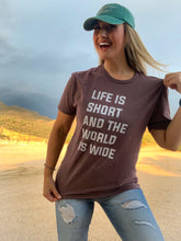Load image into Gallery viewer, Life is short tee